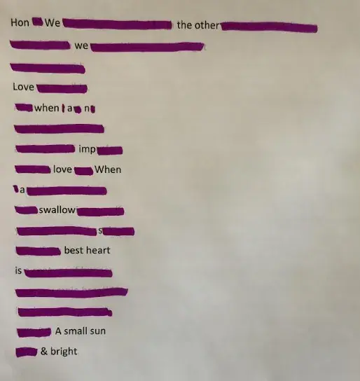 Typed words on paper with sections marked out with purple marker.  "Hon We the other we Love when  a  n  imp love When a swallow best heart is A small sun & bright"